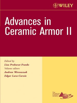 cover image of Advances in Ceramic Armor II, Ceramic Engineering and Science Proceedings, Cocoa Beach